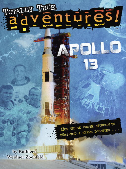 Title details for Apollo 13 (Totally True Adventures) by Kathleen Weidner Zoehfeld - Wait list